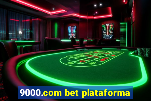 9000.com bet plataforma